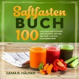 Saftfasten Buch -  Gema R. H&auml;user