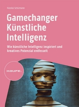 Gamechanger K&uuml;nstliche Intelligenz - Nicolai Sch&uuml;mann
