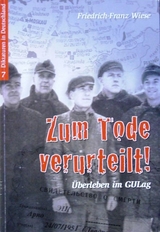 Zum Tode verurteilt! - Friedrich-Franz Wiese
