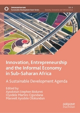 Innovation, Entrepreneurship and the Informal Economy in Sub&ndash;Saharan Africa - 