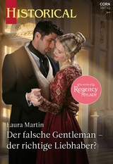 Der falsche Gentleman &ndash; der richtige Liebhaber? - Laura Martin