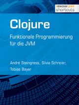 Clojure - André Steingress, Silvia Schreier, Tobias Bayer