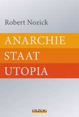 Anarchie &ndash; Staat &ndash; Utopia - Robert Nozick