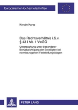 Das Rechtsverhaeltnis i. S. v. &sect; 43 I Alt. 1 VwGO - Kerstin Kares