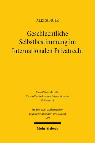 Geschlechtliche Selbstbestimmung im Internationalen Privatrecht