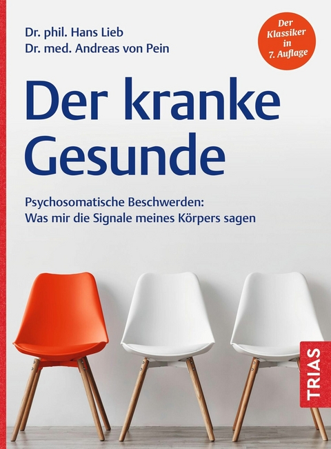 Der kranke Gesunde - Hans Lieb, Andreas von Pein