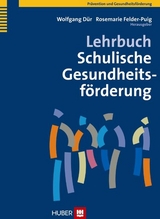 Lehrbuch Schulische Gesundheitsf&ouml;rderung - 