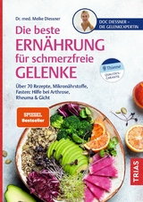 Die beste Ern&auml;hrung f&uuml;r schmerzfreie Gelenke - Meike Diessner