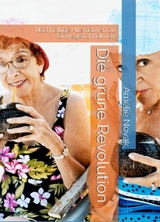 Die gr&uuml;ne Revolution - Amelie Novak