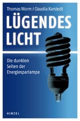 L&uuml;gendes Licht - Thomas Worm, Claudia Karstedt