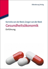 Gesundheits&ouml;konomik - Kornelia van der Beek, Gregor van der Beek