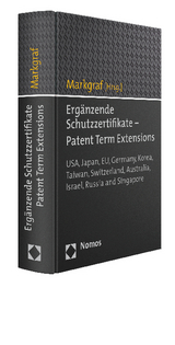 Erg&auml;nzende Schutzzertifikate - Patent Term Extensions - 
