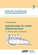 Hybridantriebe f&uuml;r mobile Arbeitsmaschinen : 3. Fachtagung, 17. Februar 2011, Karlsruhe - 
