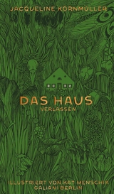 Das Haus verlassen - Kat Menschik, Jacqueline Kornm&uuml;ller