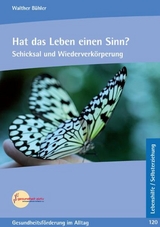 Hat das Leben einen Sinn? - Walther B&uuml;hler
