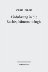 Einf&uuml;hrung in die Rechtsph&auml;nomenologie - Sophie Loidolt