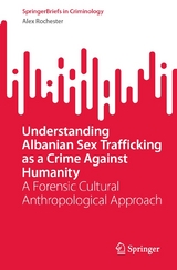 Understanding Albanian Sex Trafficking as a Crime Against Humanity -  Alex Rochester