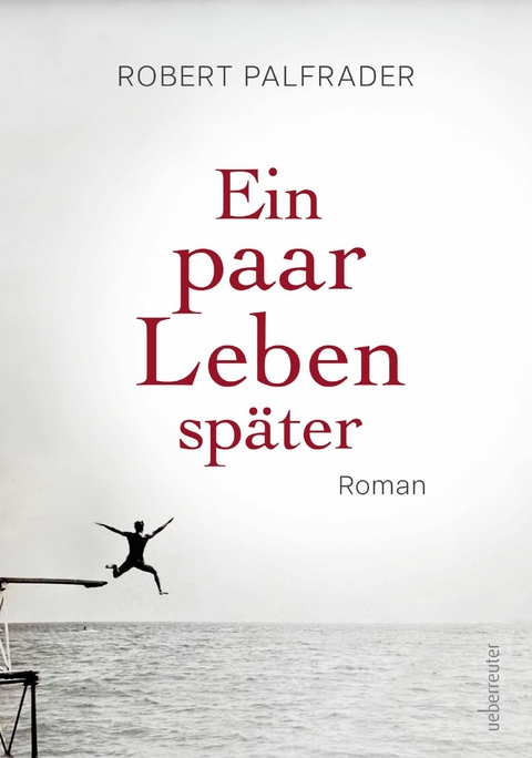 Ein paar Leben sp&auml;ter - Robert Palfrader