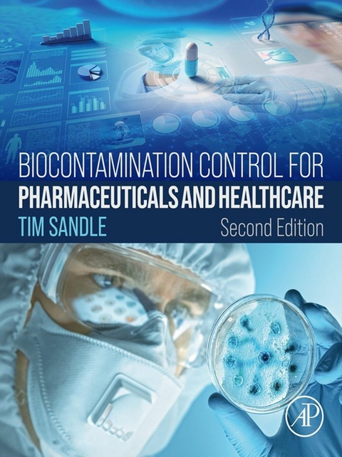 Biocontamination Control for Pharmaceuticals and Healthcare -  Tim Sandle