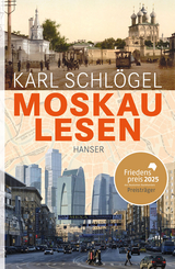 Moskau lesen - Karl Schl&ouml;gel