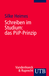 Schreiben im Studium: das PiiP-Prinzip - Silke Heimes