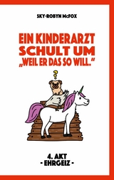 Ein Kinderarzt schult um - "Weil er das so will." - Sky-Robyn McFox