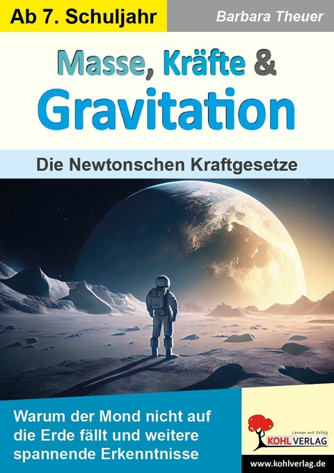 Masse, Kr&auml;fte und Gravitation -  Barbara Theuer
