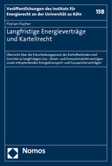 Langfristige Energievertr&auml;ge und Kartellrecht - Florian Fischer