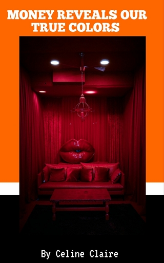 Money Reveals Our True Colors