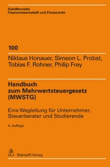 Handbuch zum Mehrwertsteuergesetz (MWSTG) -  Niklaus Honauer,  Simeon Probst,  Tobias F. Rohner,  Philip Frey