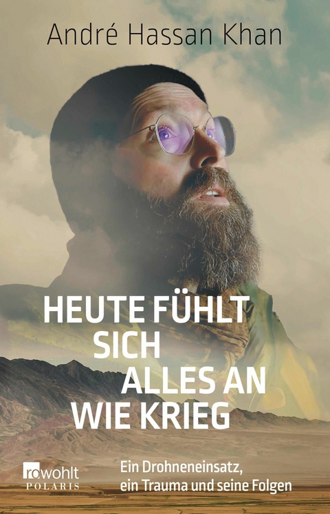 Heute f&uuml;hlt sich alles an wie Krieg - Andr&eacute; Hassan Khan, Gideon B&ouml;ss
