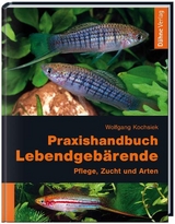 Praxishandbuch Lebendgeb&auml;rende - Wolfgang Kochsiek