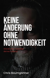 Keine &Auml;nderung ohne Notwendigkeit - Chris Baumg&auml;rtner