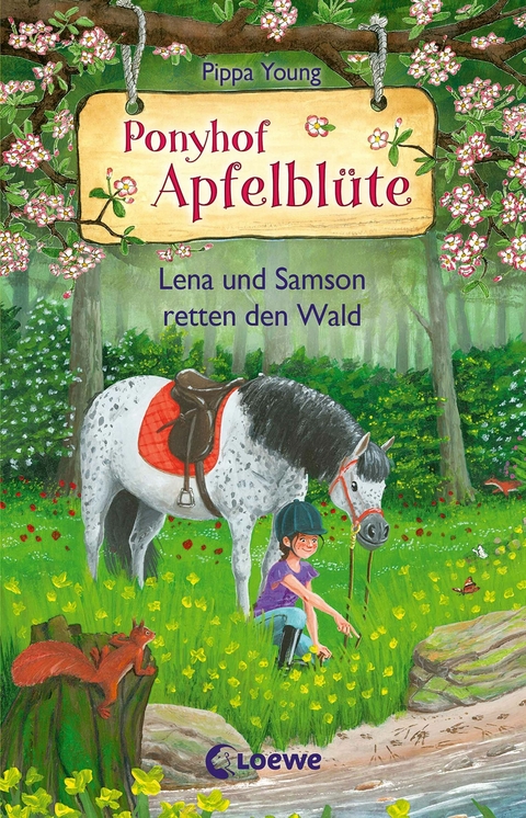 Ponyhof Apfelbl&uuml;te (Band 22) - Lena und Samson retten den Wald - Pippa Young