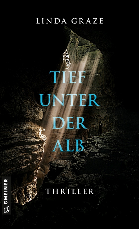 Tief unter der Alb - Linda Graze