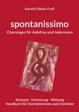 spontanissimo - Karolin P&ouml;che-Fra&szlig;