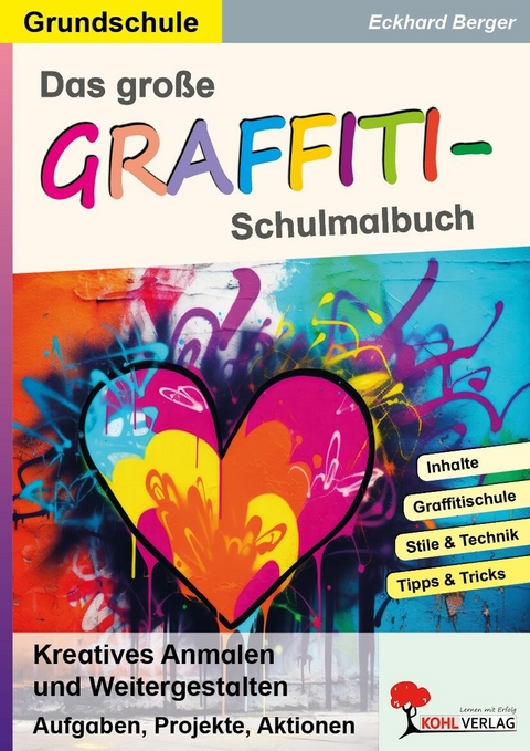 Das gro&szlig;e Graffiti-Schulmalbuch / Grundschule -  Eckhard Berger