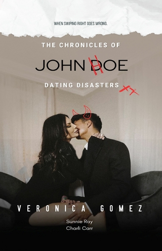 Chronicles of John Doe Dating Disasters