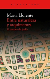 Entre naturaleza y arquitectura - Marta Llorente