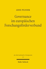 Governance im europ&auml;ischen Forschungsf&ouml;rderverbund - Arne Pilniok