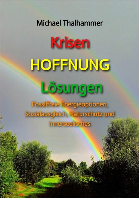 Krisen HOFFNUNG L&ouml;sungen - Michael Thalhammer