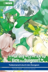 Is It Wrong to Try to Pick Up Girls in a Dungeon? - Light Novel, Band 05 -  Fujino Omori