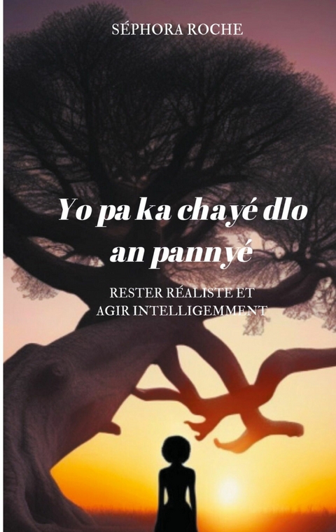 Yo pa ka chay&eacute; dlo an panny&eacute; - S&eacute;phora Roche