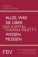 Alles, was Sie über »Das Kapital im 21. Jahrhundert« von Thomas Piketty wissen müssen -  Ulrich Horstmann