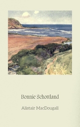 Bonnie Schottland - Alistair MacDougall