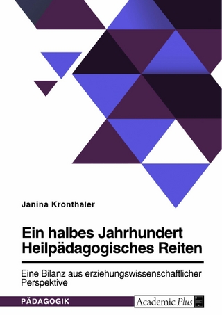 Ein halbes Jahrhundert Heilpädagogisches Reiten. Eine Bilanz aus erziehungswissenschaftlicher Perspektive