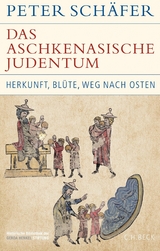 Das aschkenasische Judentum - Peter Sch&auml;fer
