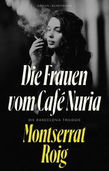 Die Frauen vom Caf&eacute; Nuria -  Montserrat Roig