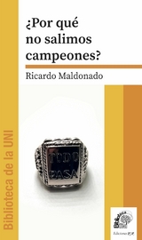 &iquest;Por qu&eacute; no salimos campeones? - Ricardo Maldonado