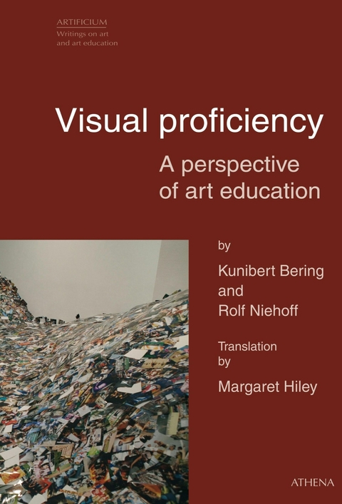 Visual proficiency - A perspective on art education - Kunibert Bering, Rolf Niehoff
